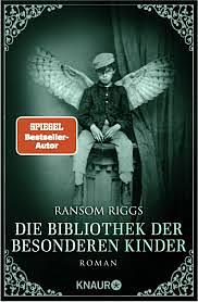 Die Bibliothek der besonderen Kinder by Ransom Riggs