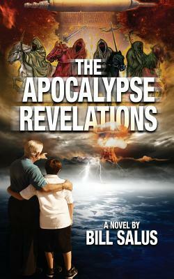 The Apocalypse Revelations by Bill Salus