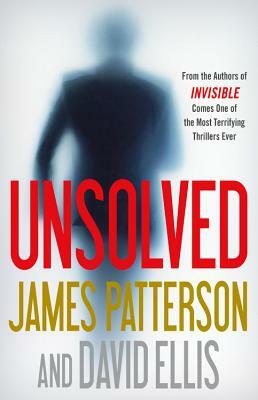 Unsolved by David Ellis, James Patterson