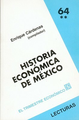 Historia Economica de Mexico, II by Juan Gustavo Cobo Borda, Enrique Cardenas
