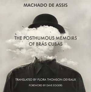The Posthumous Memoirs of Brás Cubas by Machado de Assis