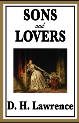 Sons and Lovers Annotated by D.H. Lawrence