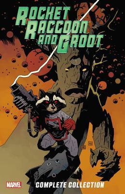 Rocket Raccoon & Groot: The Complete Collection by Mike Mignola, Timothy Green II, Dan Abnett, Keith Giffen, Andy Lanning, Jack Kirby, Bill Mantlo, Sal Buscema