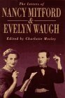 The Letters of Nancy Mitford and Evelyn Waugh by Evelyn Waugh, Charlotte Mosley