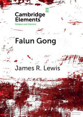 Falun Gong by James R. Lewis