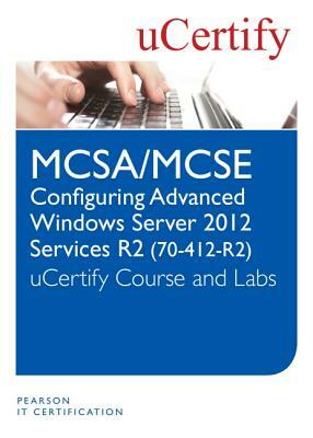 McSa/MCSE Configuring Advanced Windows Server 2012 R2 Services (70-412-R2) Ucertify Course and Lab by Ucertify