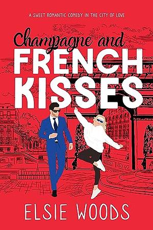 Champagne and French Kisses by Elsie Woods