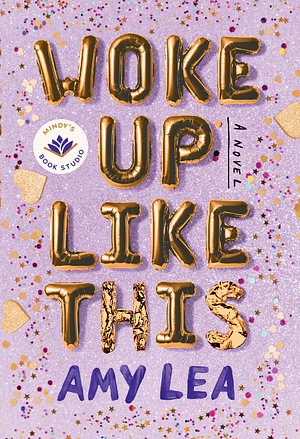 Woke Up Like This by Amy Lea