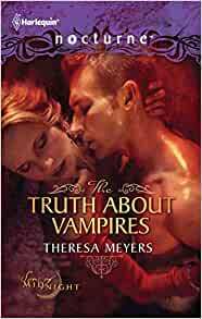 The Truth about Vampires / Salvation of the Damned by Theresa Meyers
