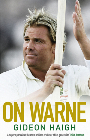 On Warne by Gideon Haigh