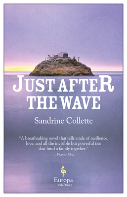 Just After the Wave by Sandrine Collette