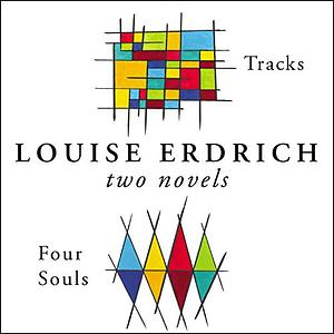 Four Souls/Tracks by Louise Erdrich