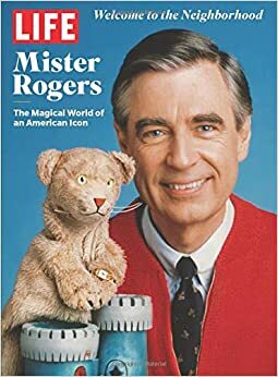 LIFE Mr. Rogers by LIFE