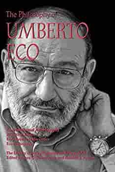 The Philosophy of Umberto Eco by Sara G. Beardsworth, Randall E. Auxier