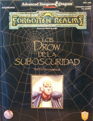 Los drow de la suboscuridad:Acesorio oficial de juego para Reinos Olvidados, 2 edición by Domingo Santos, Ed Greenwood, Rick Harris, Tim Bradstreet