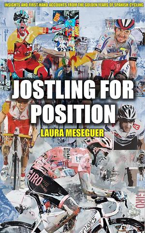 Jostling for Position  by Laura Meseguer