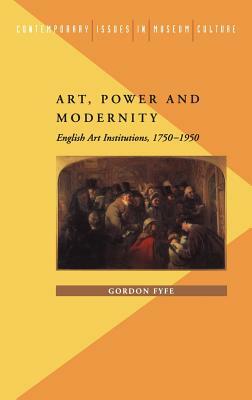 Art, Power and Modernity by Gordon Fyfe