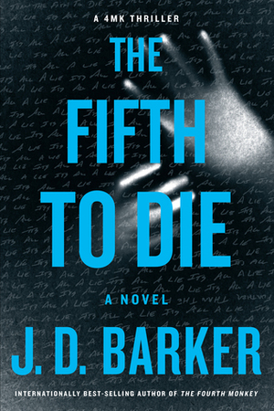 The Fifth To Die by J.D. Barker