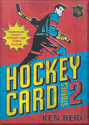 Hockey Card Stories 2 by Ken Reid