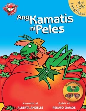 Ang Kamatis ni Peles by Jordan Santos, Renato Gamos, Alberta Angeles