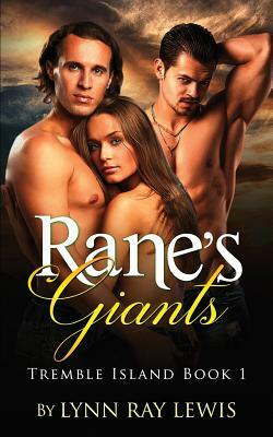 Rane's Giants: Tremble Island Book 1 by Lynn Ray Lewis