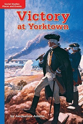 Timelinks: Grade 5, Beyond Level, Victory at Yorktown (Set of 6) by McGraw-Hill Education