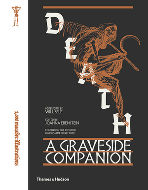 Death: A Graveside Companion by Joanna Ebenstein