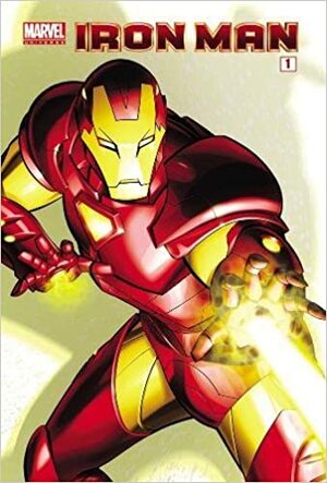 Marvel Universe Iron Man - Comic Reader 1 by Ronan Cliquet, James Cordeiro, Fred Van Lente