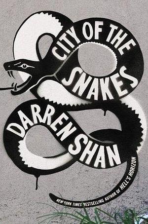 City Of The Snakes by Darren Shan, Darren Shan