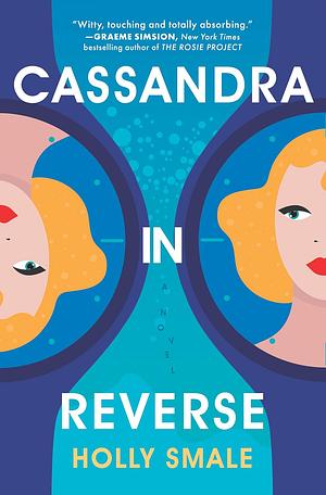 Cassandra in Reverse by Holly Smale