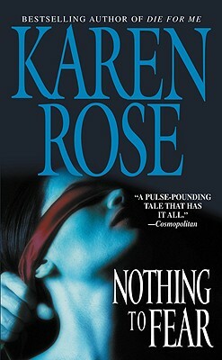 Nothing to Fear by Karen Rose