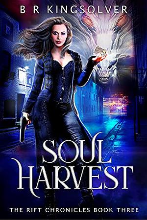 Soul Harvest by BR Kingsolver