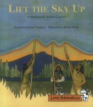 Lift the Sky Up by Richard Vaughan