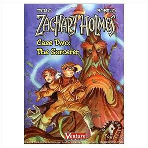 Zachary Holmes Case 2: The Sorcerer by Juan Bobillo, Carlos Trillo