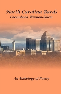 North Carolina Bards Greensboro, Winston-Salem by James P. Wagner
