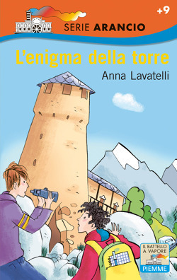 L'enigma della torre by Anna Lavatelli, Lorena Canottiere