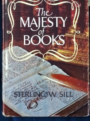 The majesty of books by Sterling W. Sill