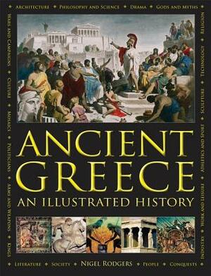 Ancient Greece: An Illustrated History by Nigel Rodgers