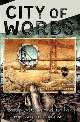City of Words by Steven J. Carroll