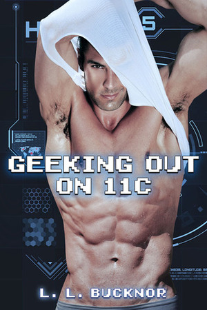 Geeking Out on 11C by L.L. Bucknor
