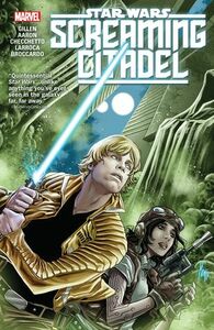 Star Wars: The Screaming Citadel by Jason Aaron, Kieron Gillen