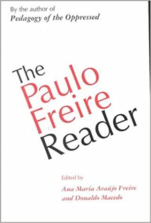 The Paulo Freire Reader by Paulo Freire