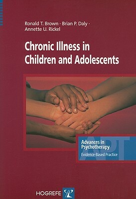 Chronic Illness in Children and Adolescents by Ronald T. Brown