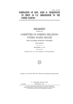 Nomination of Hon. John D. Negroponte to serve as U.S. ambassador to the United Nations by Committee on Foreign Relations (senate), United States Congress, United States Senate