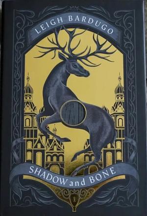 Shadow and Bone by Leigh Bardugo