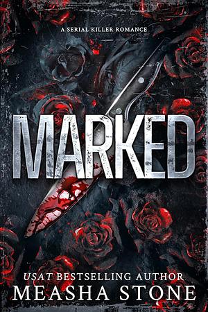 Marked by Measha Stone