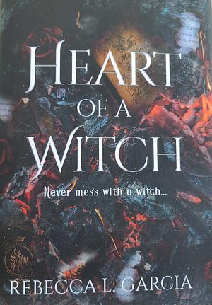 Heart of a Witch by Rebecca L. Garcia