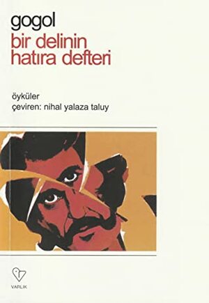 Bir Delinin Hatıra Defteri - Palto - Burun by Nihal Yalaza Taluy, Nikolai Gogol