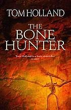 The bonehunter by Tom Holland