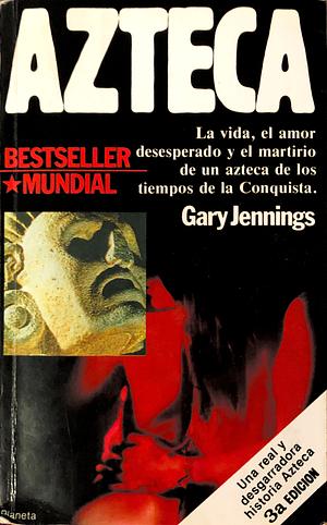 Azteca by Gary Jennings